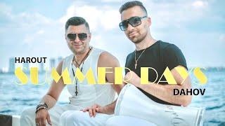 Harout Bedrossian - Summer Days (Ft. Dahov And Amber) Music Video 2021