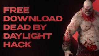 DEAD BY DAYLIGHT HACK | FREE DOWNLOAD DEAD BY DAYLIGHT CHEAT MENU | WORK 2024 | UNDETECTED |