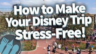 How to Make Your Disney Trip Stress-Free!