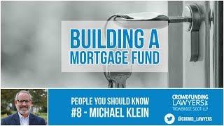 Building a Mortgage Fund