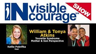 William & Tanya Atkins | Tourette TS | InVisible InCourage Show | Invisible Disabilities Association