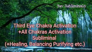 Third Eye + All Chakra Activation Subliminal (Very Powerful)