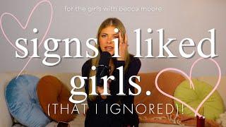 Signs I Liked Girls (That I Ignored) - For the Girls with Becca Moore