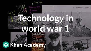 Technology in World War I | The 20th century | World history | Khan Academy