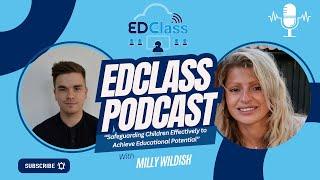 Podcast: Safeguarding Children Effectively to Achieve Educational Potential with Milly Wildish