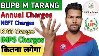 BUPB M Tarang Annual Charges | BUPB IMPS Charges | BUPB NEFT Charges | BUPB RTGS Charges | BUPB