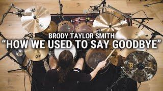 Meinl Cymbals - Brody Taylor Smith - "How We Used to Say Goodbye" by Invent Animate