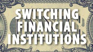 Switching Financial Institutions | Cash Clips