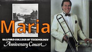 Maria - Trombone Solo played by Derek Southcott, Live in Concert 1979.