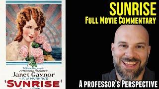 Sunrise -- A Full-Length Movie Commentary on its Themes and Ideas