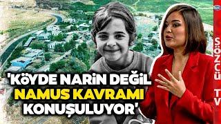 Narin'in Köyünde Muhabirimiz Yaşadıklarını Anlattı! Akılalmaz Detaylar! 'Taşlanmaya Başladık'