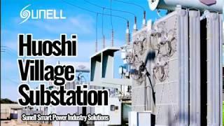 Sunell Smart Power Industry Solutions in Huoshi Village Substation