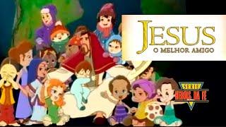 Heróis da Fé - Jesus, o Melhor Amigo