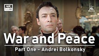 War and Peace, Part One | BASED ON LEO TOLSTOY NOVEL | FULL MOVIE