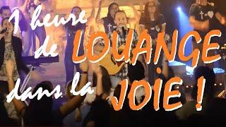 1 heure de #Louange dans la #Joie  