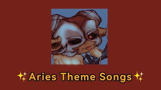 𝐀𝐫𝐢𝐞𝐬 𝐓𝐡𝐞𝐦𝐞 𝐒𝐨𝐧𝐠𝐬 | Zodiac Oc Playlist