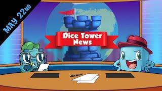 Dice Tower News - May 22nd, 2025