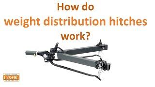 How do weight distribution hitches work on trailers?