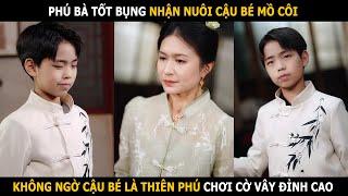 Phú bà tốt bụng nhận nuôi cậu bé mồ côi, không ngờ cậu bé là thiên phú chơi cờ vây đỉnh cao