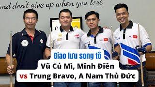 Giao lưu song tô giữa VCM, Minh Điền vs Trung Bravo, A Nam TĐ