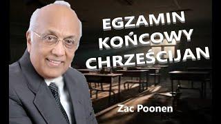 Zac Poonen  - Egzamin końcowy chrześcijan.