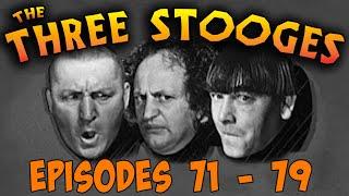 The THREE STOOGES - Full Episodes 71-79