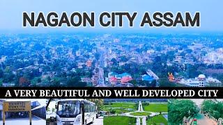 Nagaon city Assam | Very beautiful and well developed city | Nagaon district