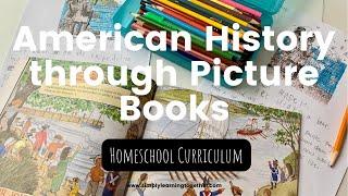 American History through Picture Books - PART 2 | Simple Homeschool History Curriculum