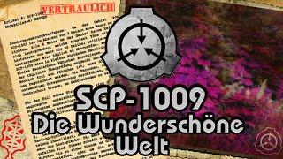 SCP-1009: [Die Wunderschöne Welt] (German/Deutsch)