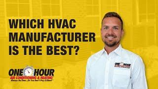 Which HVAC Manufacturer is the Best? | Air Conditioner Installation Arlington, TX