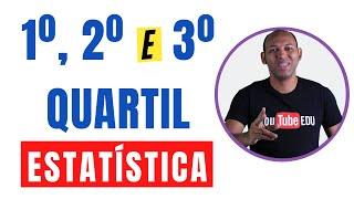 1º, 2º e 3º QUARTIL  ESTATÍSTICA