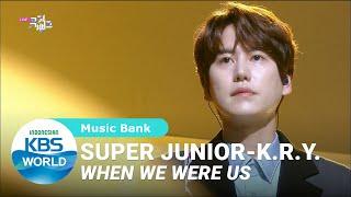 SUPER JUNIOR-K.R.Y. - When We Were Us [Music Bank/12-06-2020][SUB INDO]