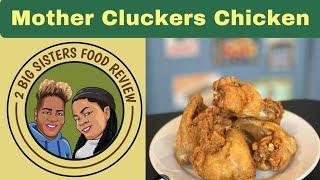 Mother CluckersChicken Food Review