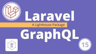 15 Laravel Graphql - upload file