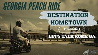 GA- Peach Ride "Destination Hometown" Episode 1