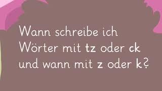 Wörter mit tz und ck richtig schreiben einfach erklärt | sofatutor