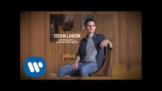 Trea Landon - "Loved By A Country Boy" (Official Audio Video)