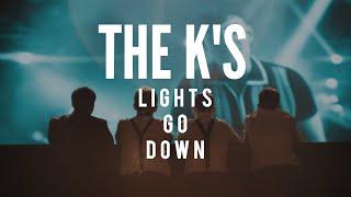 The K's -  Lights Go Down (Official Video)