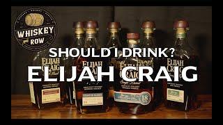 Should I drink Elijah Craig?