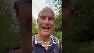 “Full-time writing: 2 years on"