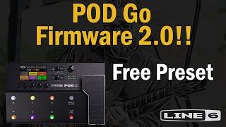 Line 6 Pod Go Firmware 2.0 - Free Preset!!