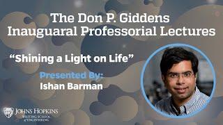 The Don P. Giddens Inaugural Professorial Lecture: Ishan Barman