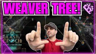 Last Epoch New Weaver Tree Breakdown... LE Butcher Inbound!? Gonna Be FUN!!