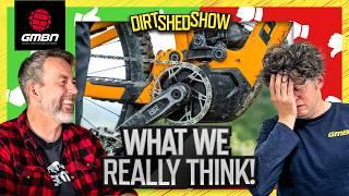 We Share Our Unpopular MTB Opinions | Dirt Shed Show 507