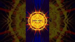 ARIYA MAN  INTRO