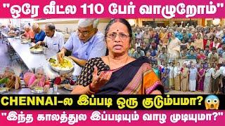 "ஒரே வீட்ல 110 பேர் ஒண்ணா வாழுறதுக்கு காரணம் இதுதான்"  - Anandam Home Bhageerathy Interview