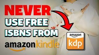 Never Use Free ISBNs from Amazon for Self-Publishing