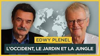 L’Occident , le jardin et la jungle. Avec Edwy Plenel | Entretiens géopo