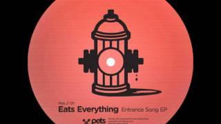 Eat's Everything - Entrance Song (Original Mix)