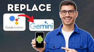 How To Replace Google Assistant With Gemini AI On Your Android Phone (2024)